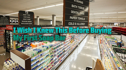 I Wish I Knew This Before Buying My First Soap Bar