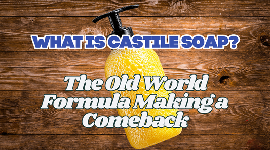 What Is Castile Soap? The Old-World Formula Making a Comeback