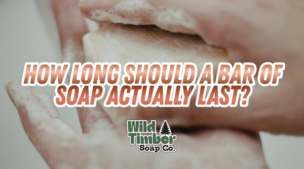 How Long Should a Bar of Soap Actually Last