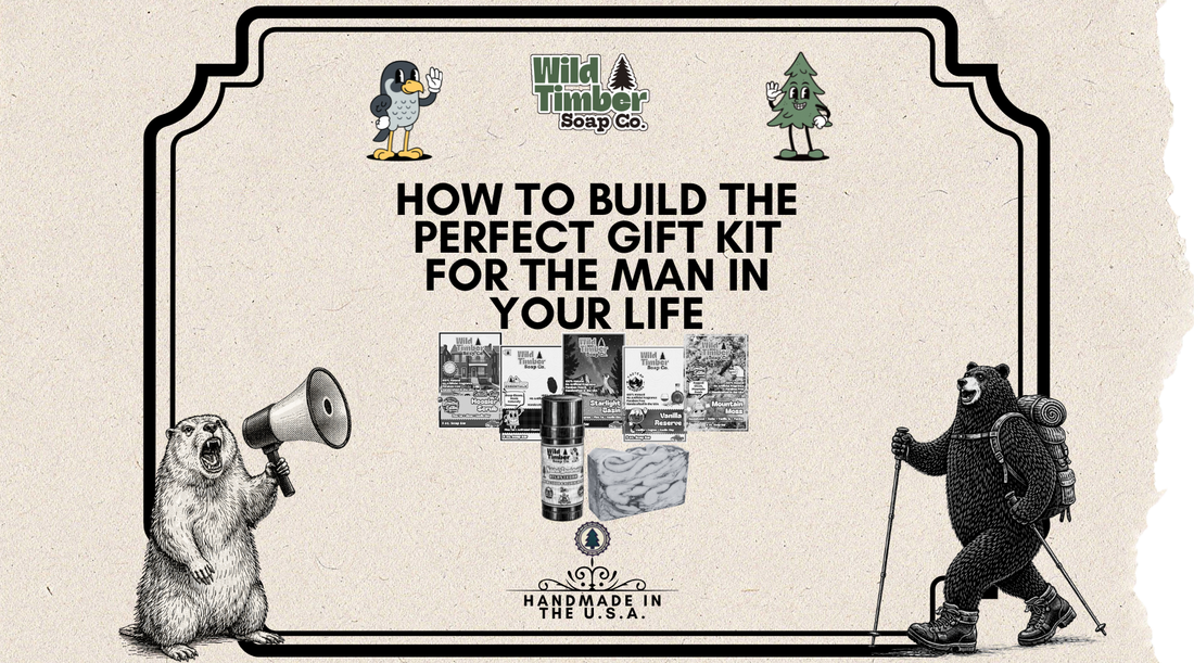 How to Build the Perfect Gift Kit for the Man in Your Life