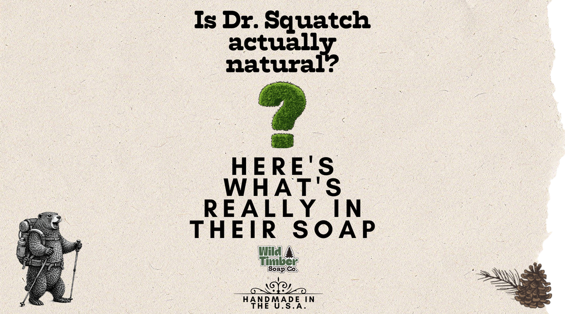 Is Dr. Squatch Actually Natural? Here's What's Really in Their Soap