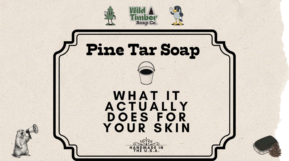 Pine Tar Soap: Benefits, Uses, and What It Actually Does for Your Skin