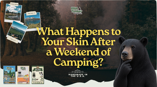 What Happens to Your Skin After a Weekend of Camping?
