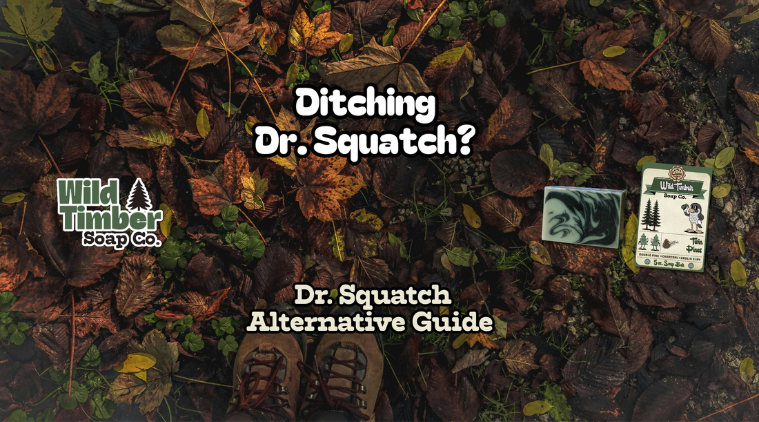 What to Look for in a Dr. Squatch Alternative in 2026
