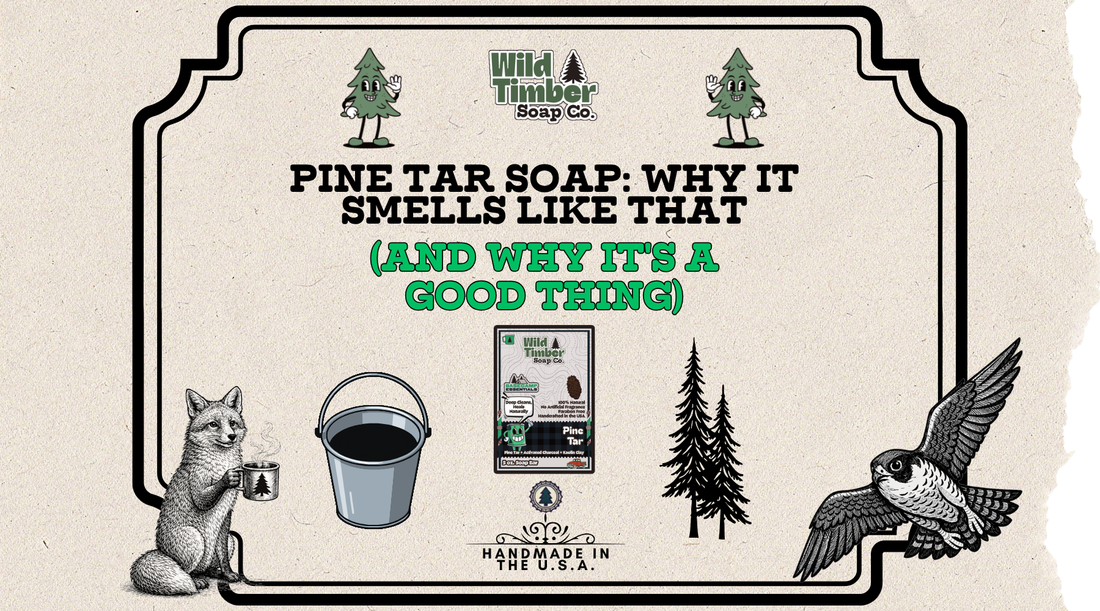 Pine Tar Soap: Why It Smells Like That (And Why It's a Good Thing)
