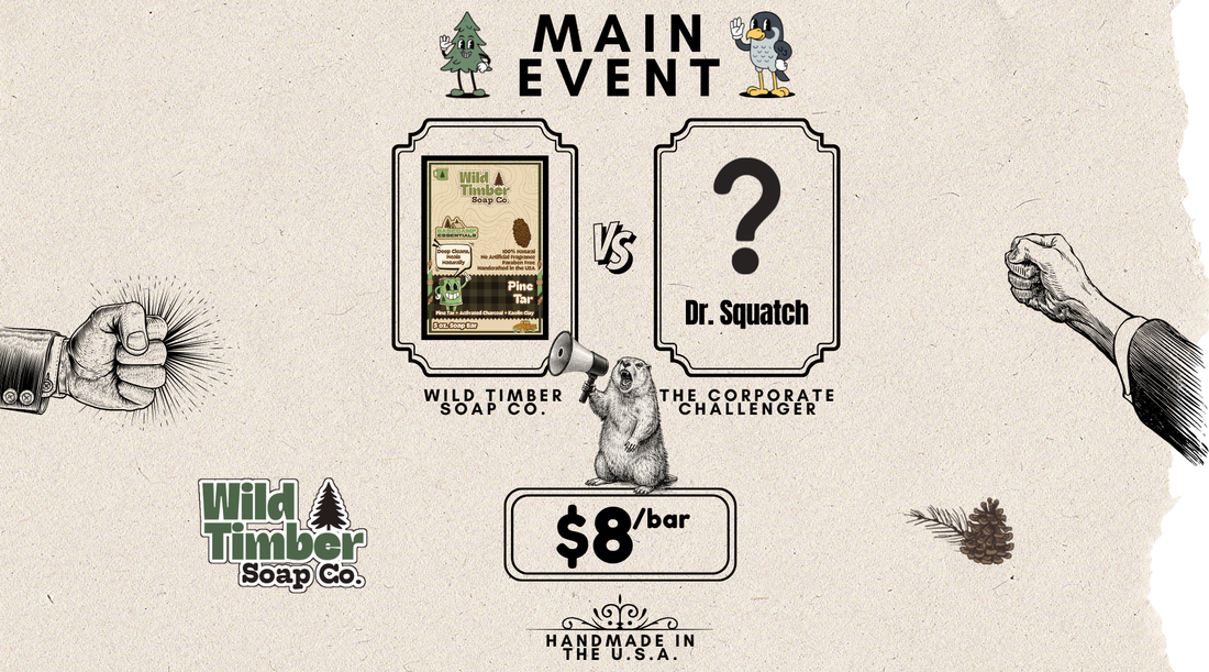 Wild Timber Soap Company vs Dr. Squatch